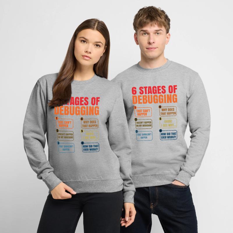 6 Stages Of Debugging Coder Programmer Software De Unisex Pullover