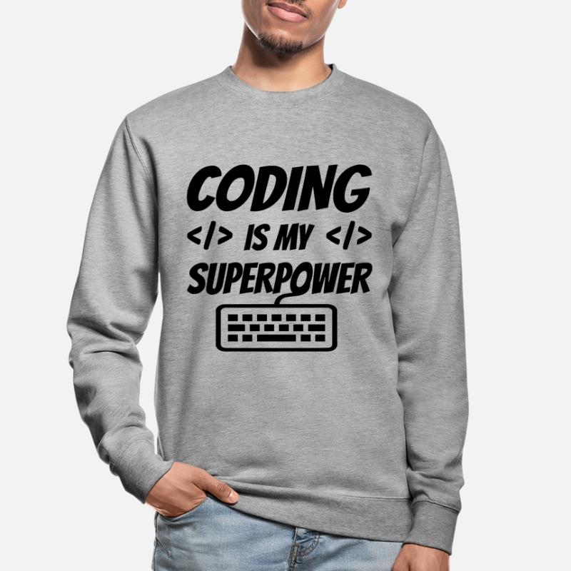 Coding Is My Superpower Programming Coder Computer Unisex Pullover