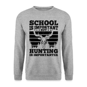 School is important, but hunting is more important - Unisex Sweatshirt - salt & pepper - Front - Alina (178cm) & Michal (187cm)