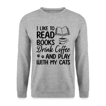 I Like To Read Books Drink Coffee And Play With My - Unisex Sweatshirt - salt & pepper - Front - Alina (178cm) & Michal (187cm)