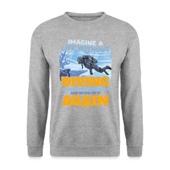 Imagine A Life Without Diving - Unisex Pullover - Weißgrau meliert - Vorne - Alina (178cm) & Michal (187cm)
