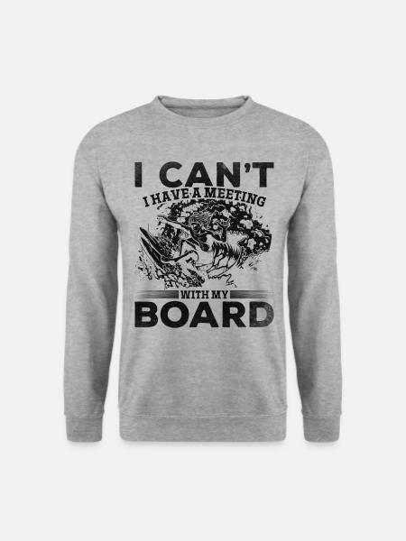 Ich kann kein Meeting mit meinem Board haben - Unisex Pullover - Weißgrau meliert