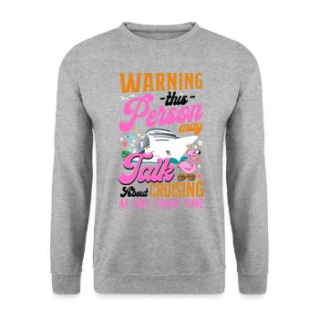 Avertissement de fille de vacances de bateau de croisière - Sweat-shirt Unisexe - gris chiné - Devant - Alina (178cm) & Michal (187cm)