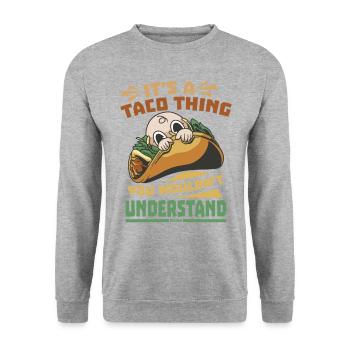 It's A Taco Thing You Wouldn't Understand - Unisex Pullover - Weißgrau meliert - Vorne - Alina (178cm) & Michal (187cm)