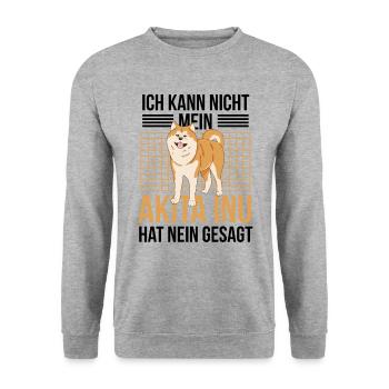Mein Akita Inu hat Nein gesagt Akita Inu - Unisex Pullover - Weißgrau meliert - Vorne - Alina (178cm) & Michal (187cm)