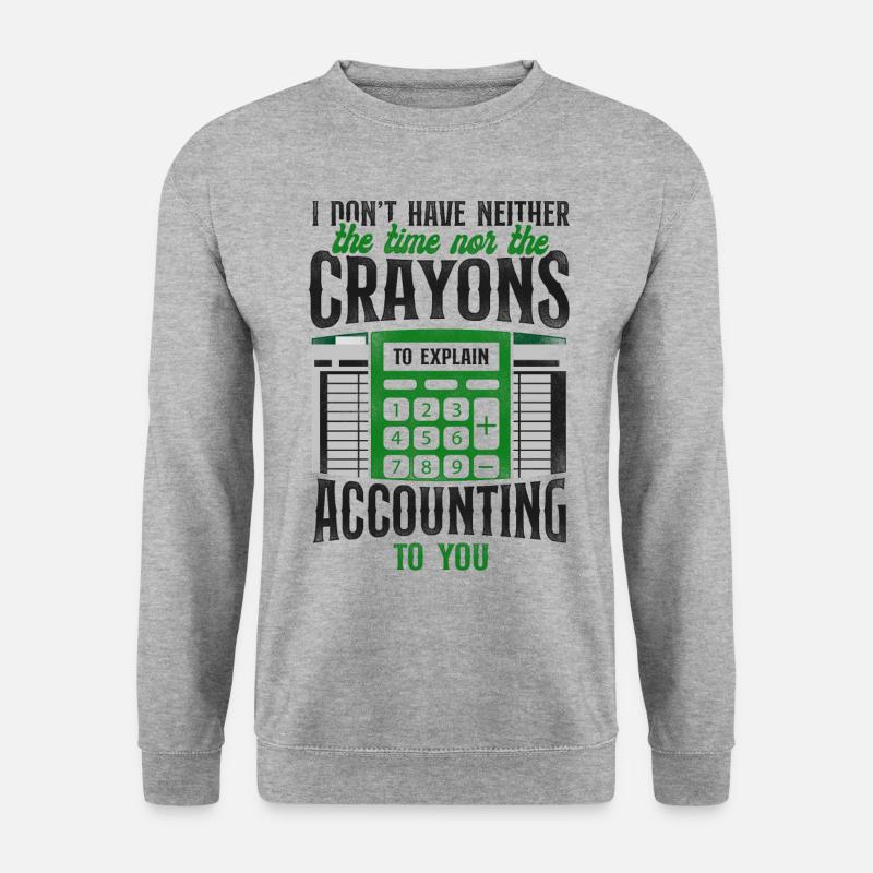 Comptable Comptable Comptable Comptabilité - Sweat-shirt Unisexe - gris chiné