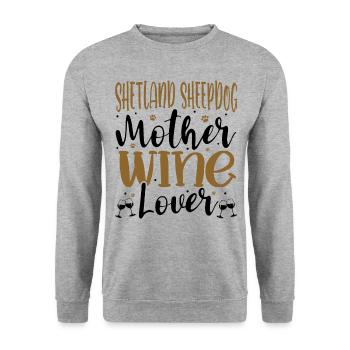 Amateur de vin SHETLAND SHEEPDOG Mère - Sweat-shirt Unisexe - gris chiné - Devant - Alina (178cm) & Michal (187cm)