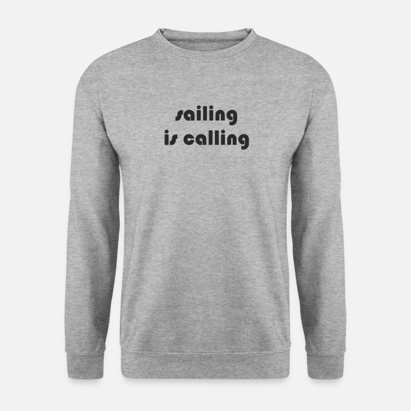 Sailing - sailing is calling - Unisex Sweatshirt - salt & pepper