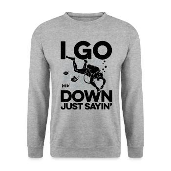 I Go Down Just Sayin' Snorkeling Diving Scuba Dive - Unisex Pullover - Weißgrau meliert - Vorne - Alina (178cm) & Michal (187cm)