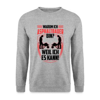 Ich bin Asphaltbauer weil ich kann Asphaltierer - Unisex Pullover - Weißgrau meliert - Vorne - Alina (178cm) & Michal (187cm)