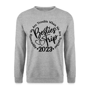 Besties Trip 2023 Fun Girls Trip Weekend Vacation - Unisex Sweatshirt - salt & pepper - Front - Alina (178cm) & Michal (187cm)