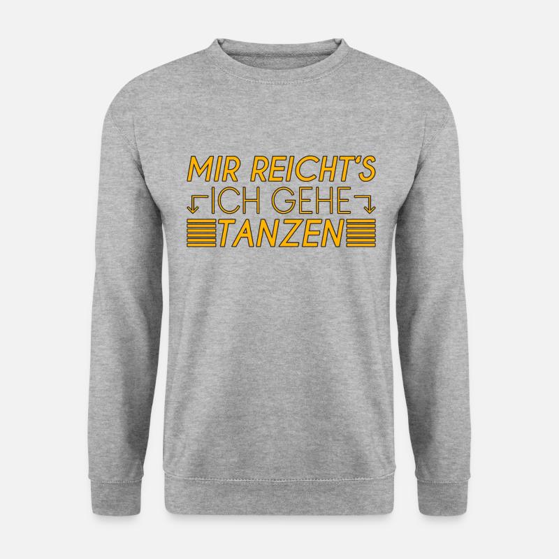 Tanzen Spruch - Unisex Pullover - Weißgrau meliert
