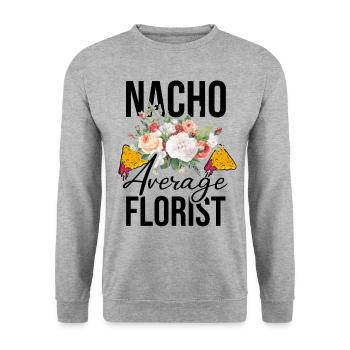 Nacho Average Florist Gardener Botanical Gardener - Unisex Pullover - Weißgrau meliert - Vorne - Alina (178cm) & Michal (187cm)