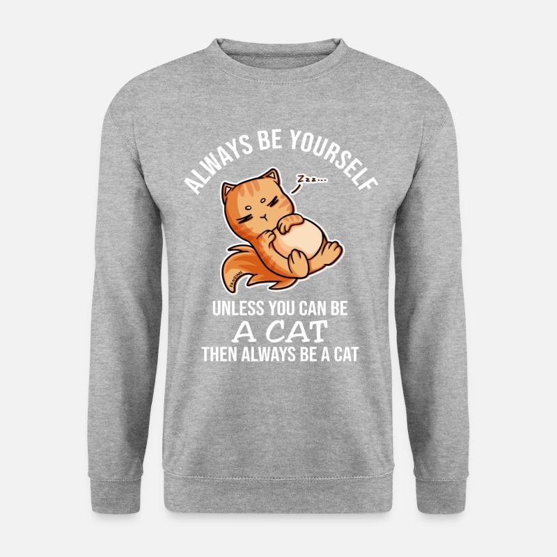Always Be Yourself Cat - Unisex Sweatshirt - salt & pepper