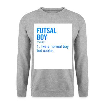 Futsal Boy Like A Normal Boy But Cooler Indoor Soc - Unisex Pullover - Weißgrau meliert - Vorne - Alina (178cm) & Michal (187cm)