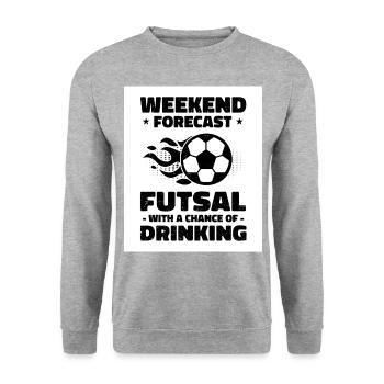 Weekend Forecast Futsal With A Chance Of Drinking - Unisex Pullover - Weißgrau meliert - Vorne - Alina (178cm) & Michal (187cm)