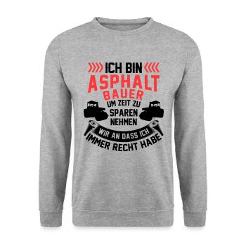 Asphaltbauer hat immer Recht Straßenbauer - Unisex Pullover - Weißgrau meliert - Vorne - Alina (178cm) & Michal (187cm)