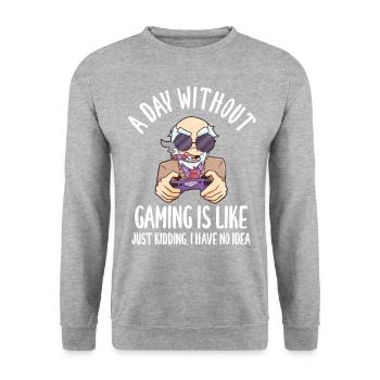 A Day Without Gaming Is Like Just Kidding - Unisex Sweatshirt - salt & pepper - Front - Alina (178cm) & Michal (187cm)
