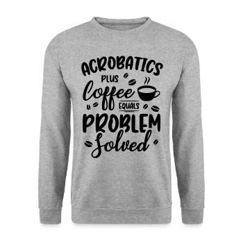 Acrobatics Plus Coffee Equals Problem Solved Acrob - Unisex Pullover - Weißgrau meliert - Vorne - Alina (178cm) & Michal (187cm)