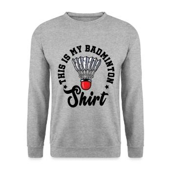 This Is My Badminton Shirt Badminton Player Shuttl - Unisex Pullover - Weißgrau meliert - Vorne - Alina (178cm) & Michal (187cm)