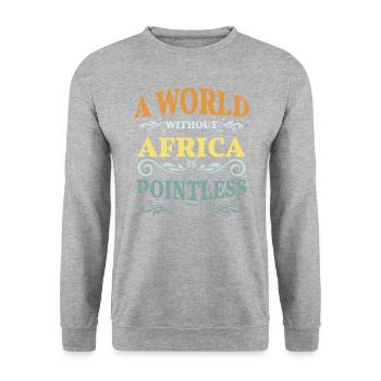 Un monde sans Afrique n’a pas de sens - Sweat-shirt Unisexe - gris chiné - Devant - Alina (178cm) & Michal (187cm)