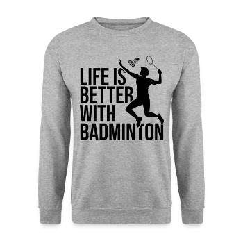 Life Is Better With Badminton Shuttlecock Badminto - Unisex Pullover - Weißgrau meliert - Vorne - Alina (178cm) & Michal (187cm)