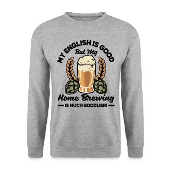 My English Is Good But My Homebrewing Is Much Good - Unisex Pullover - Weißgrau meliert - Vorne - Alina (178cm) & Michal (187cm)