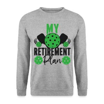 Pickleball Retired My Retirement - Unisex Sweatshirt - salt & pepper - Front - Alina (178cm) & Michal (187cm)