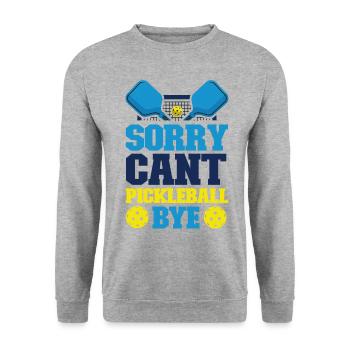 Pickleball Sorry. Cant. Pickleball - Unisex Sweatshirt - salt & pepper - Front - Alina (178cm) & Michal (187cm)