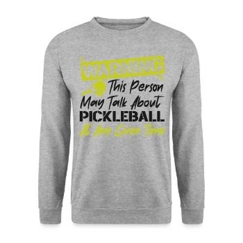 Pickleball Warning This Person May - Unisex Sweatshirt - salt & pepper - Front - Alina (178cm) & Michal (187cm)