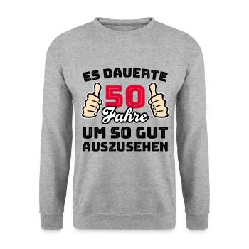 50 Jahre Spruch Glückwunsch Geburtstag - Unisex Pullover - Weißgrau meliert - Vorne - Alina (178cm) & Michal (187cm)
