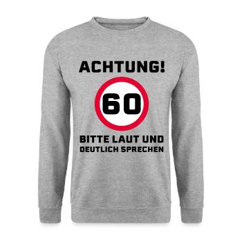 60 Jahre Spruch Glückwunsch Geburtstag - Unisex Pullover - Weißgrau meliert - Vorne - Alina (178cm) & Michal (187cm)