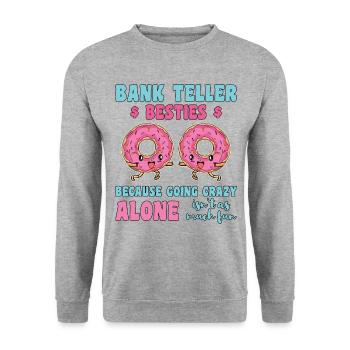 Bank Teller Besties Because Going Crazy Alone Bank - Unisex Pullover - Weißgrau meliert - Vorne - Alina (178cm) & Michal (187cm)