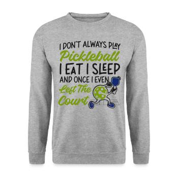 Pickleball I Don't Always Play - Unisex Sweatshirt - salt & pepper - Front - Alina (178cm) & Michal (187cm)