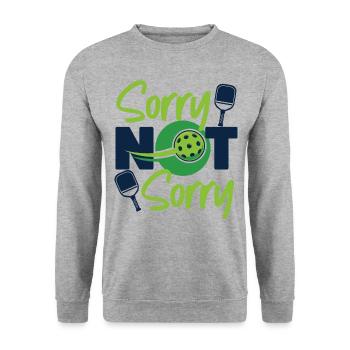 Pickleball Sorry Not Sorry - Unisex Sweatshirt - salt & pepper - Front - Alina (178cm) & Michal (187cm)