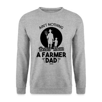 Il n’y a rien de mieux qu’un père d’agriculteur - Sweat-shirt Unisexe - gris chiné - Devant - Alina (178cm) & Michal (187cm)