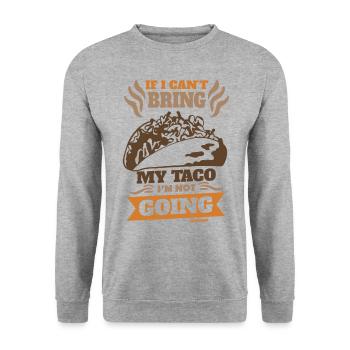Si je ne peux pas apporter mon taco, je n’y vais pas - Sweat-shirt Unisexe - gris chiné - Devant - Alina (178cm) & Michal (187cm)