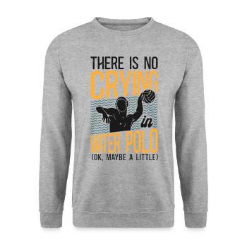 Water Polo There Is No Crying In - Unisex Sweatshirt - salt & pepper - Front - Alina (178cm) & Michal (187cm)