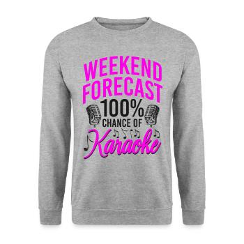 Prévisions du week-end de karaoké Singer - Sweat-shirt Unisexe - gris chiné - Devant - Alina (178cm) & Michal (187cm)