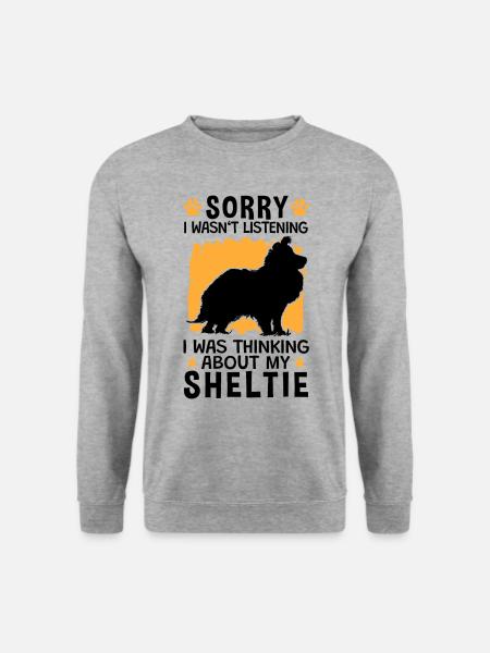J’ai pensé à mon chien de berger Shetland - Sweat-shirt Unisexe - gris chiné