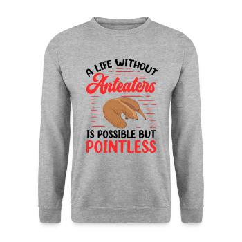 Anteater Life without pygmy anteater - Unisex Sweatshirt - salt & pepper - Front - Alina (178cm) & Michal (187cm)