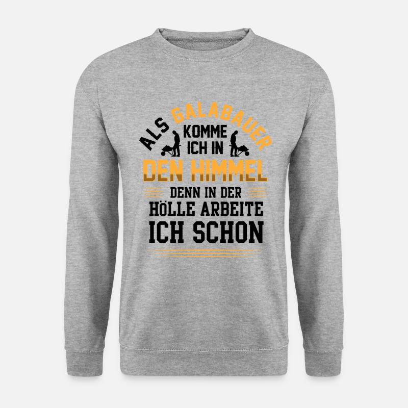 Galabauer kommt in den Himmel Galabau - Unisex Pullover - Weißgrau meliert