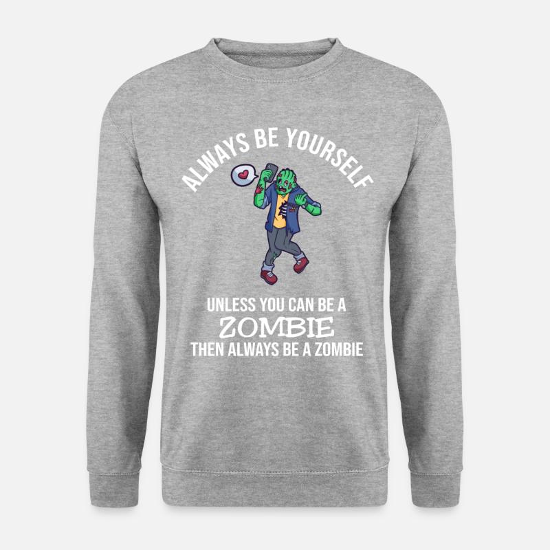 Always Be Yourself Zombie - Unisex Pullover - Weißgrau meliert