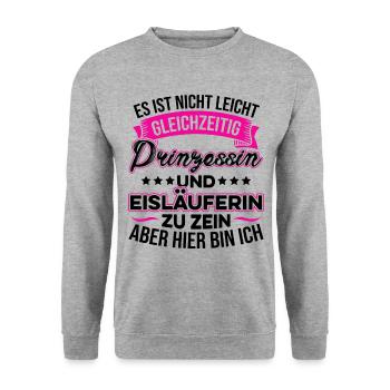 Es Ist Nicht Leicht Prinzessin Und Eisläuferin Eis - Unisex Pullover - Weißgrau meliert - Vorne - Alina (178cm) & Michal (187cm)