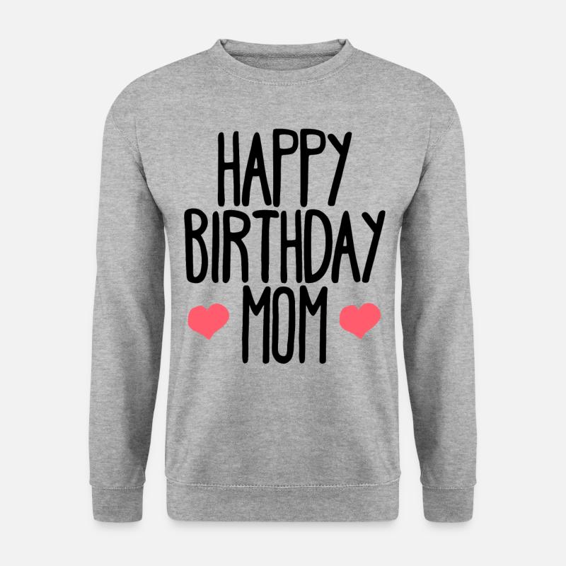 Geburtstag Mutter Happy Birthday - Unisex Pullover - Weißgrau meliert
