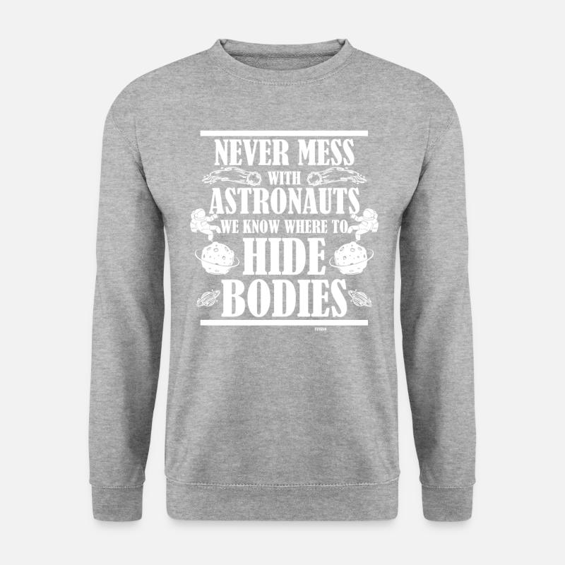 Never Mess With Astronauts - Unisex Pullover - Weißgrau meliert