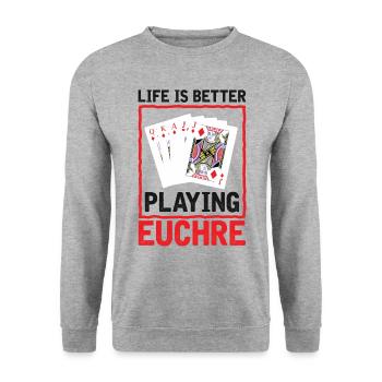 La vie mieux jouer Euchre - Carte de joueur Euchre - Sweat-shirt Unisexe - gris chiné - Devant - Alina (178cm) & Michal (187cm)