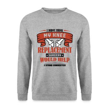 I didnt think my knee replacement surgery - Unisex Pullover - Weißgrau meliert - Vorne - Alina (178cm) & Michal (187cm)