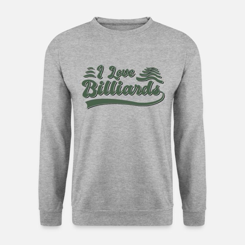 I love billiards - Unisex Sweatshirt - salt & pepper