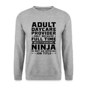 Adult Daycare Provider Only Because Full Time Baby - Unisex Pullover - Weißgrau meliert - Vorne - Alina (178cm) & Michal (187cm)